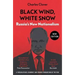 Black Wind, White Snow: Russia's New Nationalism
