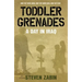 Toddler Grenades: A Day in Iraq