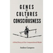 Genes vs Cultures vs Consciousness: A Brief Story of Our Computational Minds