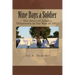 Nine Days a Soldier: The Story of Aiken's Volunteers in the War of 1812