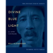 Divine Blue Light (for John Coltrane): Pocket Poets Series No. 63