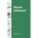 Ulysses: Condensed
