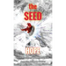 The SEED: Hope In A World Of Hopelessness