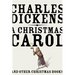 A Christmas Carol: And Other Christmas Books
