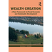Wealth Creation: A New Framework for Rural Economic and Community Development