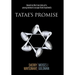 Tatae's Promise: Based on the true story of a young woman's escape from Auschwitz