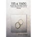 Yin & Yang: A study Of Universal Energy when applied to the Law of Gender