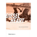 Diesel Heart: An Autobiography