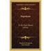 Napoleon: In His Own Words (1916)