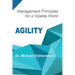 Agility: Management Principles for a Volatile World