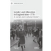 Gender and Education in England Since 1770: A Social and Cultural History