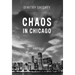 Chaos in Chicago