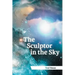 The Sculptor in the Sky