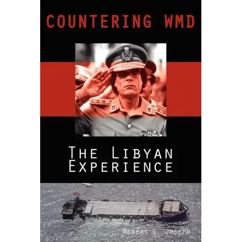 Countering Wmd: The Libyan Experience