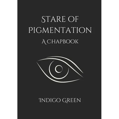 Stare of Pigmentation