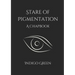 Stare of Pigmentation