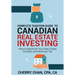 Complete Taxation Guide to Canadian Real Estate Investing: How to Maximize Your Real Estate Portfolio and Minimize Tax