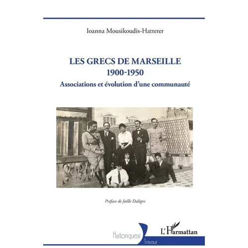 Les Grecs de Marseille 1900-1950: Associations et évolution d'une communauté