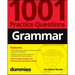 Grammar: 1001 Practice Questions for Dummies (+ Free Online Practice)