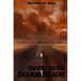 Dark Days Rough Roads