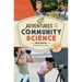 Adventures in Community Science: Notes from the Field and a How-To Guide for Saving Species and Protecting Biodiversity