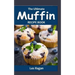 The Ultimate Muffin Recipe Book: Delightful Muffin Recipes for Beginners