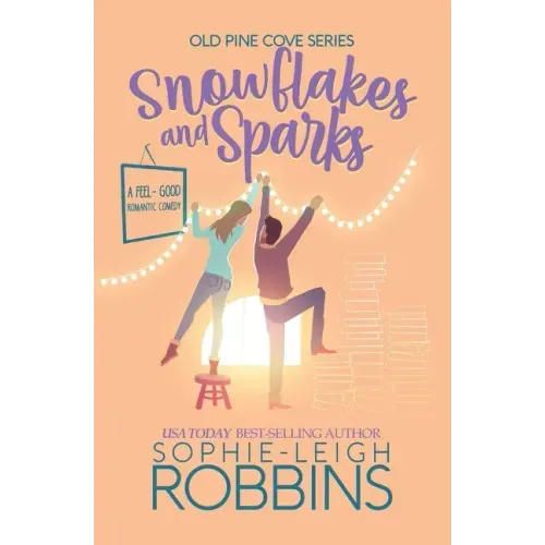 Snowflakes and Sparks: A Small-Town Christmas Romance