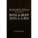 Business Ideas to Make a Million Dollars