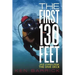 The First 130 Feet: True Stories from the Dive Deck