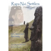 Rapa Nui Settlers: By Choice and Necessity the Sequel of Heirs of a Lost Race