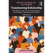 Transforming Scholarship: Why Women's and Gender Studies Students Are Changing Themselves and the World