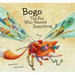 Bogo the Fox Who Wanted Everything (Junior Library Guild Selection)