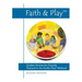 Faith & Play: Quaker Stories for Friends Trained in the Godly Play(R) Method: Second Edition