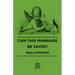 Can This Marriage Be Saved?