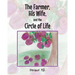 The Farmer, His Wife, and the Circle of Life