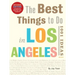 The Best Things to Do in Los Angeles: 1001 Ideas--Second Edition