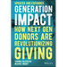 Generation Impact: How Next Gen Donors Are Revolutionizing Giving
