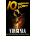 10 Treasure Legends! Virginia: Lost Gold, Hidden Hoards and Fantastic Fortunes
