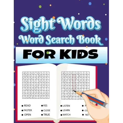 Sight Words Word Search Book for Kids: Large Print Puzzles with High Frequency Words for Kids Learning to Read (Sight Words Word Search Puzzle Books)