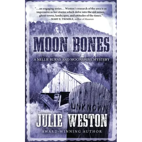 Moon Bones: A Nellie Burns and Moonshine Mystery