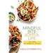 Mindful Bite, Joyful Life: 365 Days of Mindful Eating