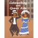 Cakewalking with Queen Aida