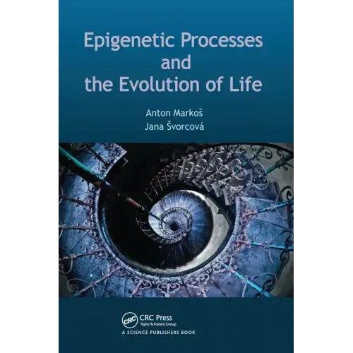 Epigenetic Processes and Evolution of Life