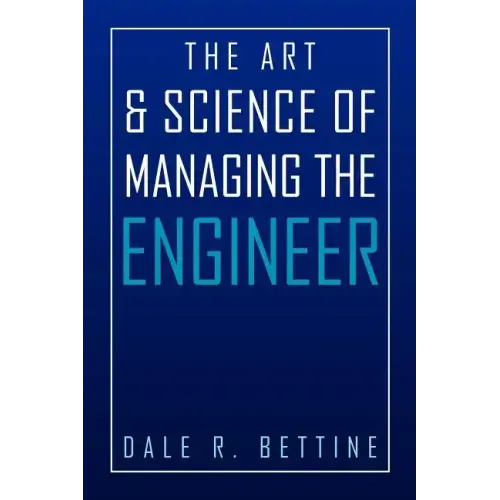 The Art & Science of Managing the Engineer