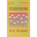 Deadheading and Other Stories