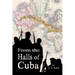 From the Halls of Cuba