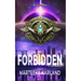 Forbidden: Post-Apocalyptic Sci-Fi Action Adventure Romance