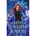 The Battle of Blackbriar Academy: an academy fantasy romance adventure series