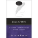 Jesus the Hero: A Guided Literary Study of the Gospels
