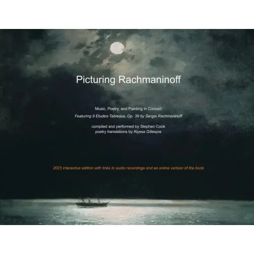 Picturing Rachmaninoff 2023 Interactive Edition